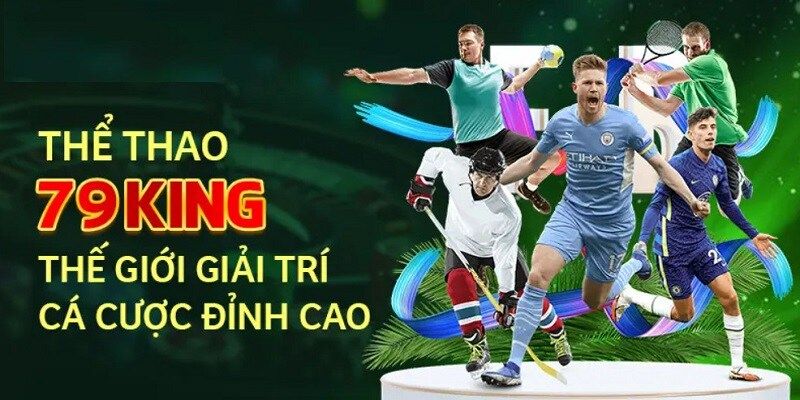 Giới thiệu thể thao 79king